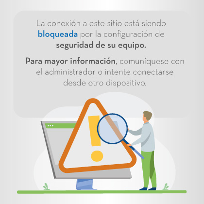 La conexión a este sitio está siendo bloqueada por la configuración de seguridad de su equipo.